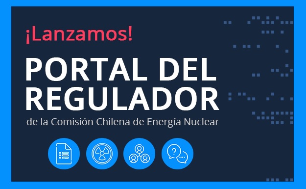 CHILE: La CCHEN lanzó su nuevo Portal del Regulador