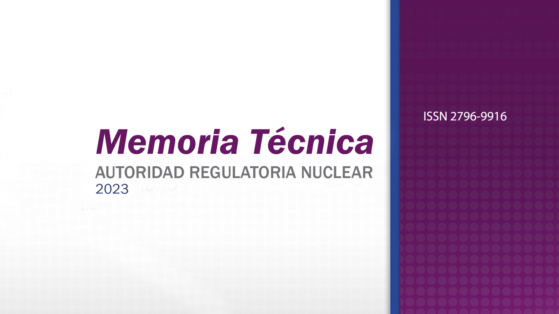 La ARN publicó su Memoria Técnica 2023